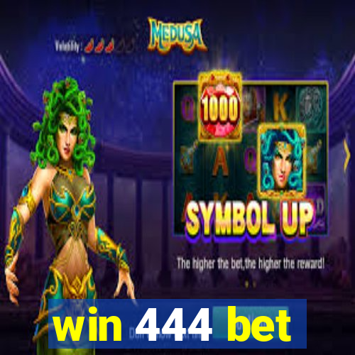 win 444 bet